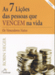 as 7 li&ccedil;&otilde;es das pessoas que vencem na vida 