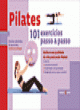 pilates: 101 exerc&iacute;cios passo a passo