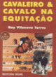 cavaleiro & cavalo na equita&ccedil;&atilde;o 3&ordf; edi&ccedil;&atilde;o
