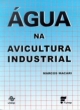 &aacute;gua na avicultura industrial