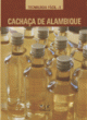 cacha&ccedil;a de alambique