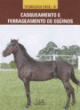 casqueamento e ferrageamento de eq&uuml;inos