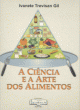 a ci&ecirc;ncia e a arte dos alimentos
