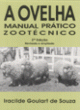 a ovelha: manual pr&aacute;tico zoot&eacute;cnico