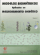 modelos biom&eacute;tricos aplicados ao melhoramento gen&eacute;tico - vol. 2
