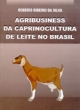 AGRIBUSINESS DA CAPRICNOCULTURA DE LEITE NO BRASIL
