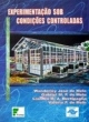 experimenta&ccedil;&atilde;o sob condi&ccedil;&otilde;es controladas