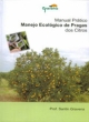  manual pr&aacute;tico de manejo ecol&oacute;gico de pragas dos citros