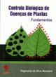 controle biol&oacute;gico de doencas de plantas - fundamentos