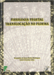 fisiologia vegetal transloca&ccedil;&atilde;o no floema