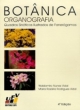 bot&acirc;nica organografia: quadros sin&oacute;ticos ilustrados de faner&oacute;gamos - 4&ordf; edi&ccedil;&atilde;o
