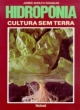 hidroponia - cultura sem terra
