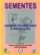 sementes - ci&ecirc;ncia, tecnologia e produ&ccedil;&atilde;o