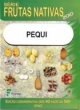 pequi - s&eacute;rie frutas nativas 2010