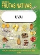 uvaia - s&eacute;rie frutas nativas 2010