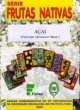 a&ccedil;a&iacute; s&eacute;rie frutas nativas
