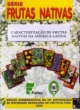 caracteriza&ccedil;&atilde;o de frutas nativas da am&eacute;rica latina