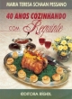 40 anos cozinhando com requinte