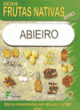 abieiro - s&eacute;rie frutas nativas 2010
