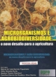 microrganismos e agrobiodiversidade: o novo desafio para a agricultura