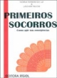 primeiros socorros - como agir nas emerg&ecirc;ncias