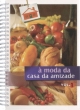 &agrave; moda da casa da amizade vol. i