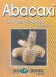 abacaxi: do plantio ao mercado