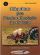 m&aacute;quinas para plantio e condu&ccedil;&atilde;o das culturas