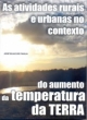 as atividades rurais e urbanas no contexto do aumento da temperatura da terra