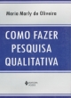 como fazer pesquisa qualitativa