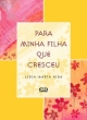 para minha filha que cresceu