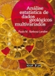an&aacute;lise estat&iacute;stica de dados geol&oacute;gicos multivariados