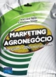 marketing & agroneg&oacute;cios - a nova gest&atilde;o - di&aacute;logo com a sociedade