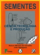 sementes - ci&ecirc;ncia, tecnologia e produ&ccedil;&atilde;o 5&ordf; edi&ccedil;&atilde;o