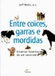 entre coices, garras e mordidas