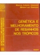 gen&eacute;tica e melhoramento de rebanho nos tr&oacute;picos