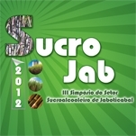 SUCROJAB 2012 - III Simpósio do Setor Sucroalcooleiro de Jaboticabal