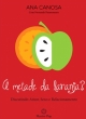 a metade da laranja?
