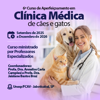 6º CURSO DE APERFEIÇOAMENTO EM CLÍNICA MÉDICA DE CÃES E GATOS