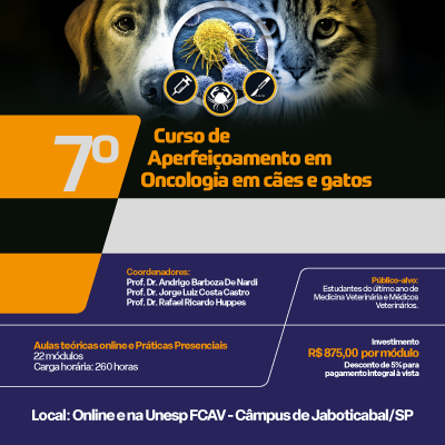 7º CURSO DE APERFEIÇOAMENTO EM ONCOLOGIA EM CÃES E GATOS